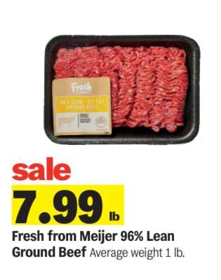 Fresh from Meijer 96% Lean Ground Beef