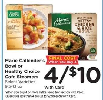 Marie Callender’s Bowl or Healthy Choice Café Steamers