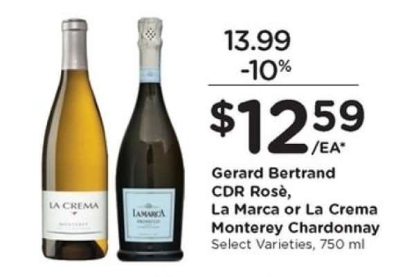 Gerard Bertrand CDR Rosè, La Marca or La Crema Monterey Chardonnay