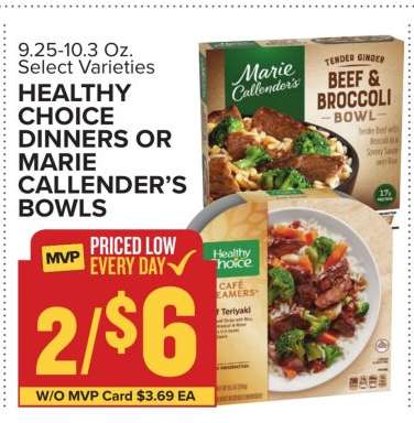 Healthy Choice Dinners or Marie Callender’s Bowls