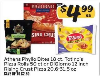 Athens Phyllo Bites, Totino’s Pizza Rolls, DiGiorno Rising Crust Pizza