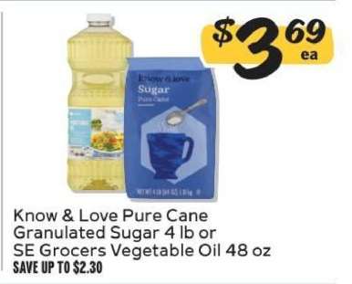 Know & Love Pure Cane Granulated Sugar or SE Grocers Vegetable Oil