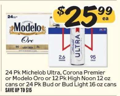 24 Pk Michelob Ultra, Corona Premier or Modelo Oro or 12 Pk High Noon 12 oz cans or 24 Pk Bud or Bud Light 16 oz cans