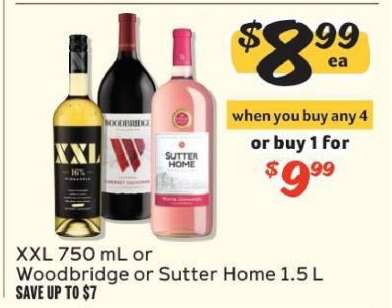 XXL 750 mL or Woodbridge or Sutter Home 1.5 L