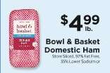 Bowl & Basket Domestic Ham