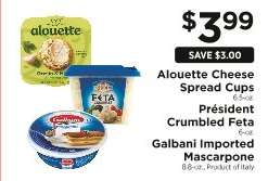 Alouette Cheese Spread Cups, Président Crumbled Feta, Galbani Imported Mascarpone
