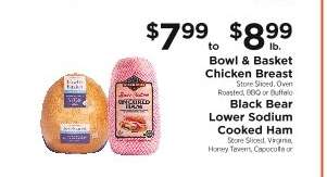 Bowl & Basket Chicken Breast / Black Bear Lower Sodium Cooked Ham