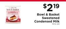 Bowl & Basket Sweetened Condensed Milk