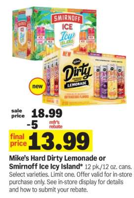 Mike’s Hard Dirty Lemonade or Smirnoff Ice Icy Island