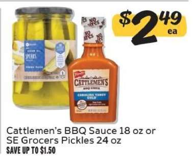 Cattlemen’s BBQ Sauce or SE Grocers Pickles