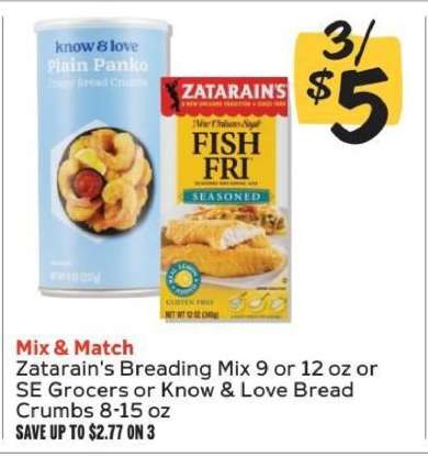 Zatarain's Breading Mix or SE Grocers or Know & Love Bread Crumbs