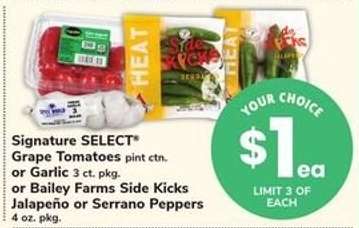 Signature SELECT Grape Tomatoes or Garlic or Bailey Farms Side Kicks Jalapeño or Serrano Peppers