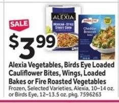 Alexia Vegetables, Birds Eye Loaded Cauliflower Bites, Wings, Loaded Bakes or Fire Roasted Vegetables