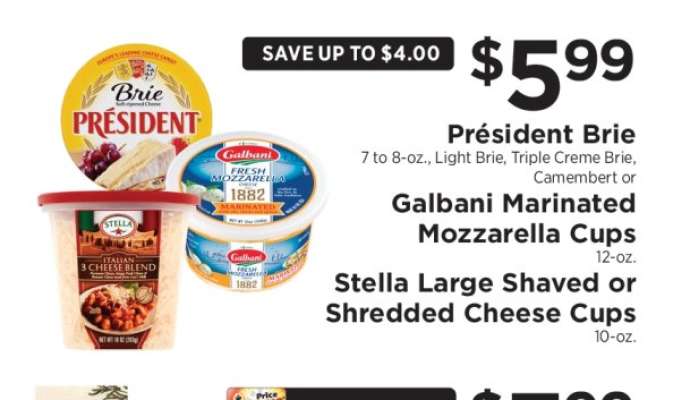 Président Brie, Galbani Marinated Mozzarella Cups, Stella Large Shaved or Shredded Cheese Cups