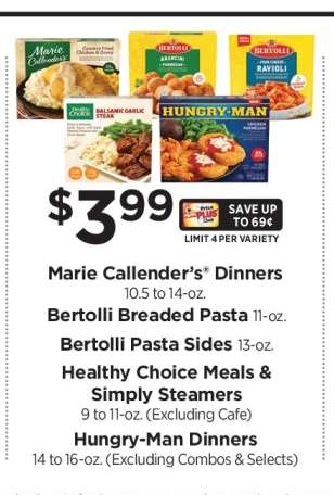 Marie Callender’s Dinners, Bertolli Breaded Pasta, Bertolli Pasta Sides, Healthy Choice Meals & Simply Steamers, Hungry-Man Dinners