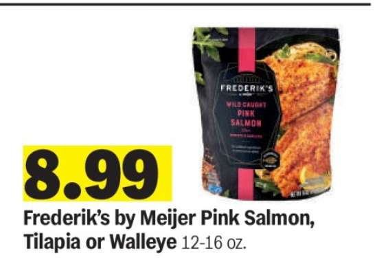 Frederik’s by Meijer Pink Salmon, Tilapia or Walleye