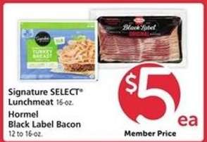 Signature SELECT Lunchmeat & Hormel Black Label Bacon