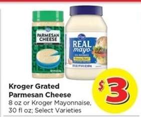 Kroger Grated Parmesan Cheese or Kroger Mayonnaise