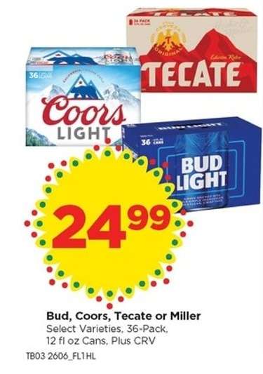 Bud, Coors, Tecate or Miller