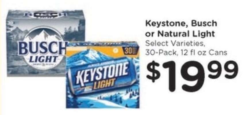 Keystone, Busch or Natural Light
