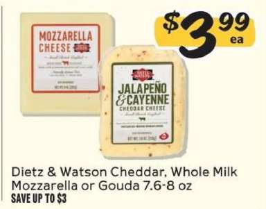 Dietz & Watson Cheddar, Whole Milk Mozzarella or Gouda