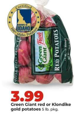 Green Giant red or Klondike gold potatoes