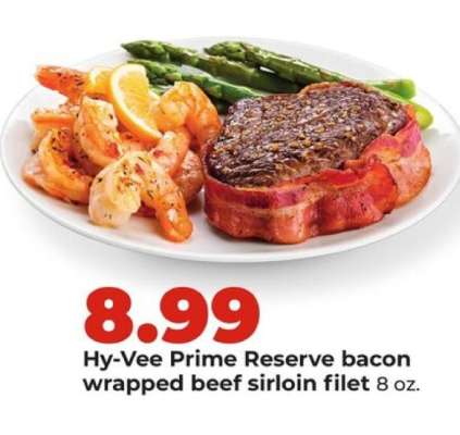 Hy-Vee Prime Reserve bacon wrapped beef sirloin filet