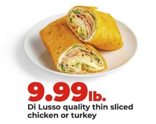 Di Lusso quality thin sliced chicken or turkey