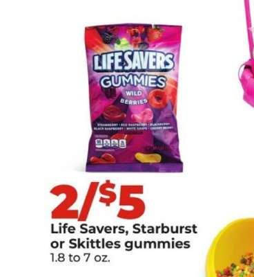 Life Savers, Starburst or Skittles gummies