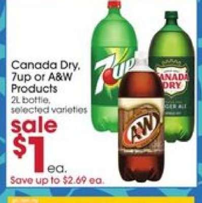Canada Dry, 7UP or A&W Products
