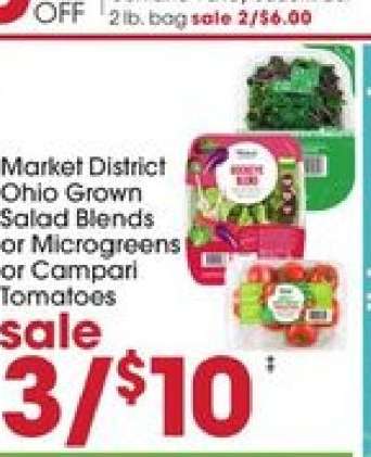 Market District Ohio Grown Salad Blends or Microgreens or Campari Tomatoes
