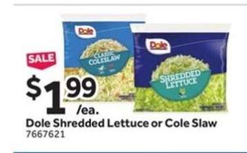 Dole Shredded Lettuce or Cole Slaw