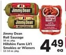 Jimmy Dean Roll Sausage / Hillshire Farm Lit'l Smokies or Wieners