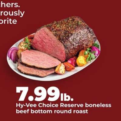 Hy-Vee Choice Reserve boneless beef bottom round roast