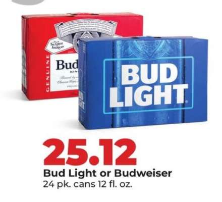 Bud Light or Budweiser*