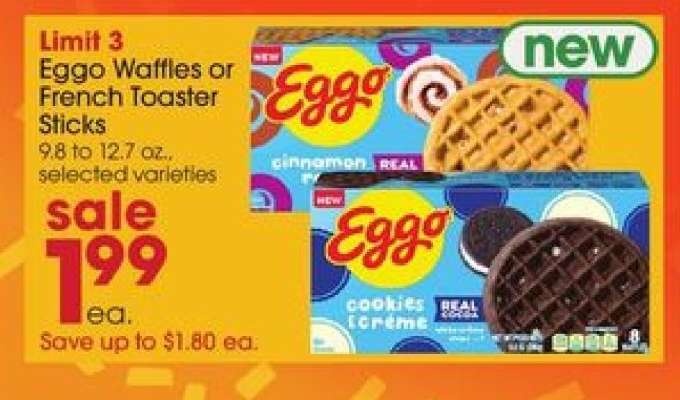 Eggo waffles or French Toaster sticks