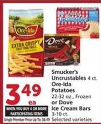 Smucker’s Uncrustables 4 ct., Ore-Ida Potatoes 22-32 oz., Frozen or Dove Ice Cream Bars 3-10 ct.