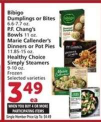 Bibigo Dumplings or Bites, P.F. Chang's Bowls, Marie Callender's Dinners or Pot Pies, Healthy Choice Simply Steamers