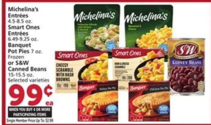 Michelina's Entrées, Smart Ones Entrées, Banquet Pot Pies, or S&W Canned Beans