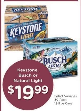 Keystone, Busch or Natural Light