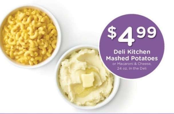 Deli Kitchen Mashed Potatoes or Macaroni & Cheese