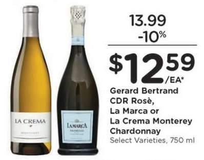Gerard Bertrand CDR Rosè, La Marca or La Crema Monterey Chardonnay