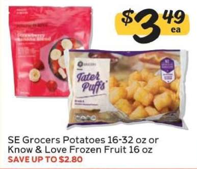 SE Grocers Potatoes 16-32 oz or Know & Love Frozen Fruit 16 oz