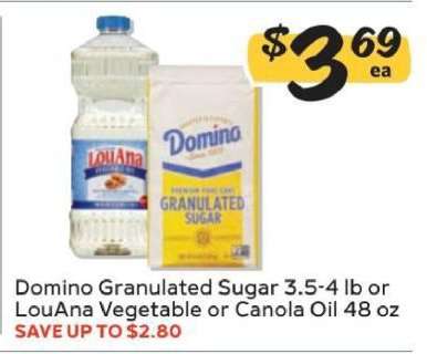 Domino Granulated Sugar or LouAna Oil