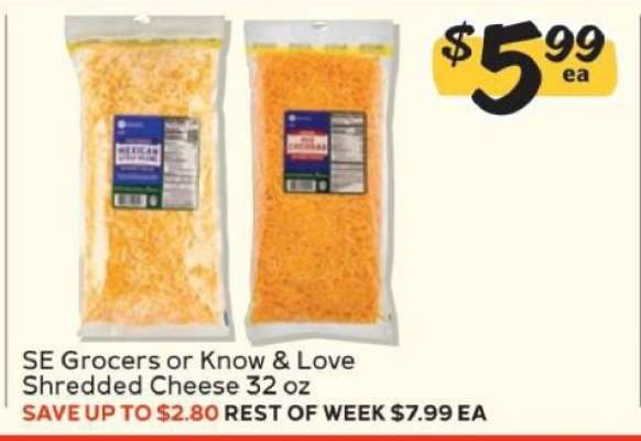 SE Grocers or Know & Love Shredded Cheese