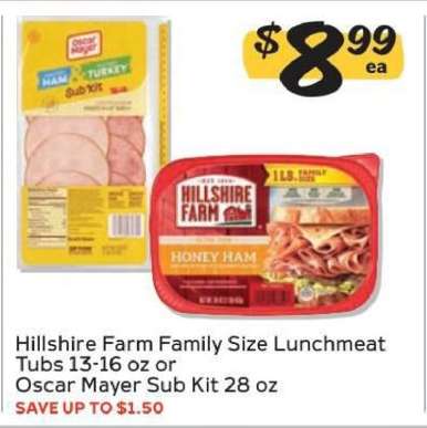 Hillshire Farm Family Size Lunchmeat Tubs or Oscar Mayer Sub Kit