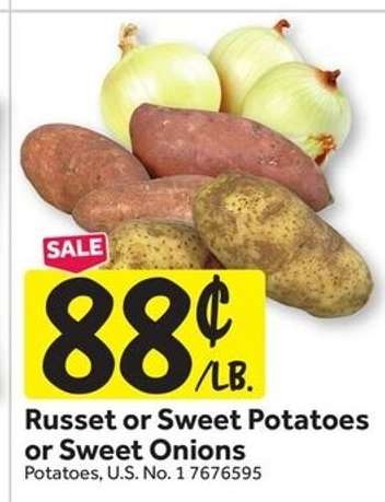 Russet or Sweet Potatoes or Sweet Onions