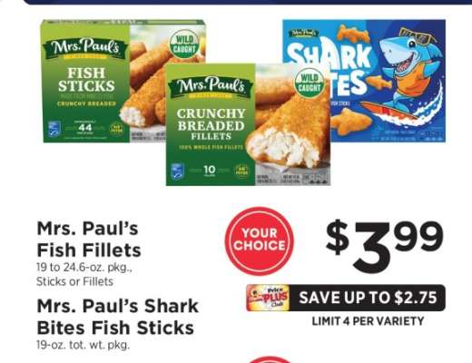 Mrs. Paul's Fish Fillets or Shark Bites Fish Sticks