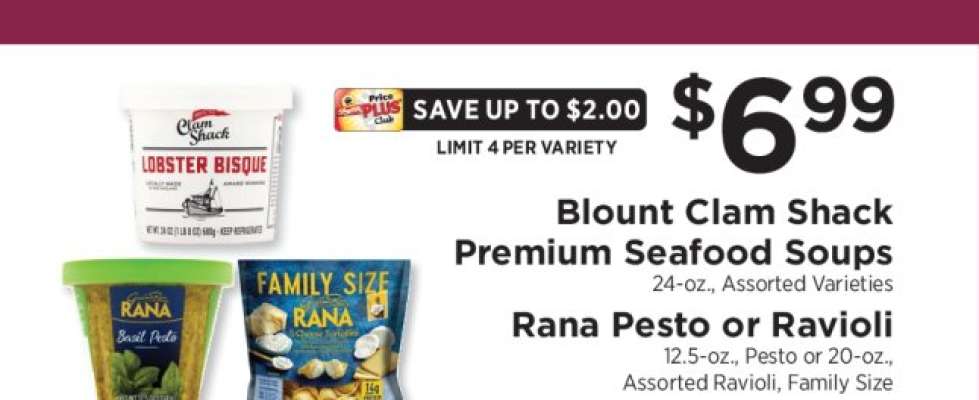 Blount Clam Shack Premium Seafood Soups / Rana Pesto or Ravioli