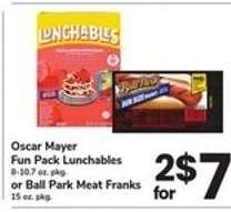 Oscar Mayer Fun Pack Lunchables or Ball Park Meat Franks